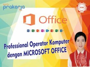 PROFESIONAL OPERATOR KOMPUTER DENGAN MICROSOFT OFFICE